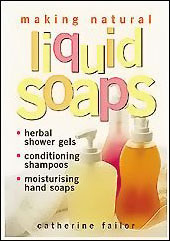 Soap Books, Making Natural Liquid Soaps