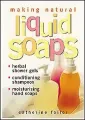 Making Natural Liquid Soaps