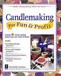 Candlemaking for Fun and Profit