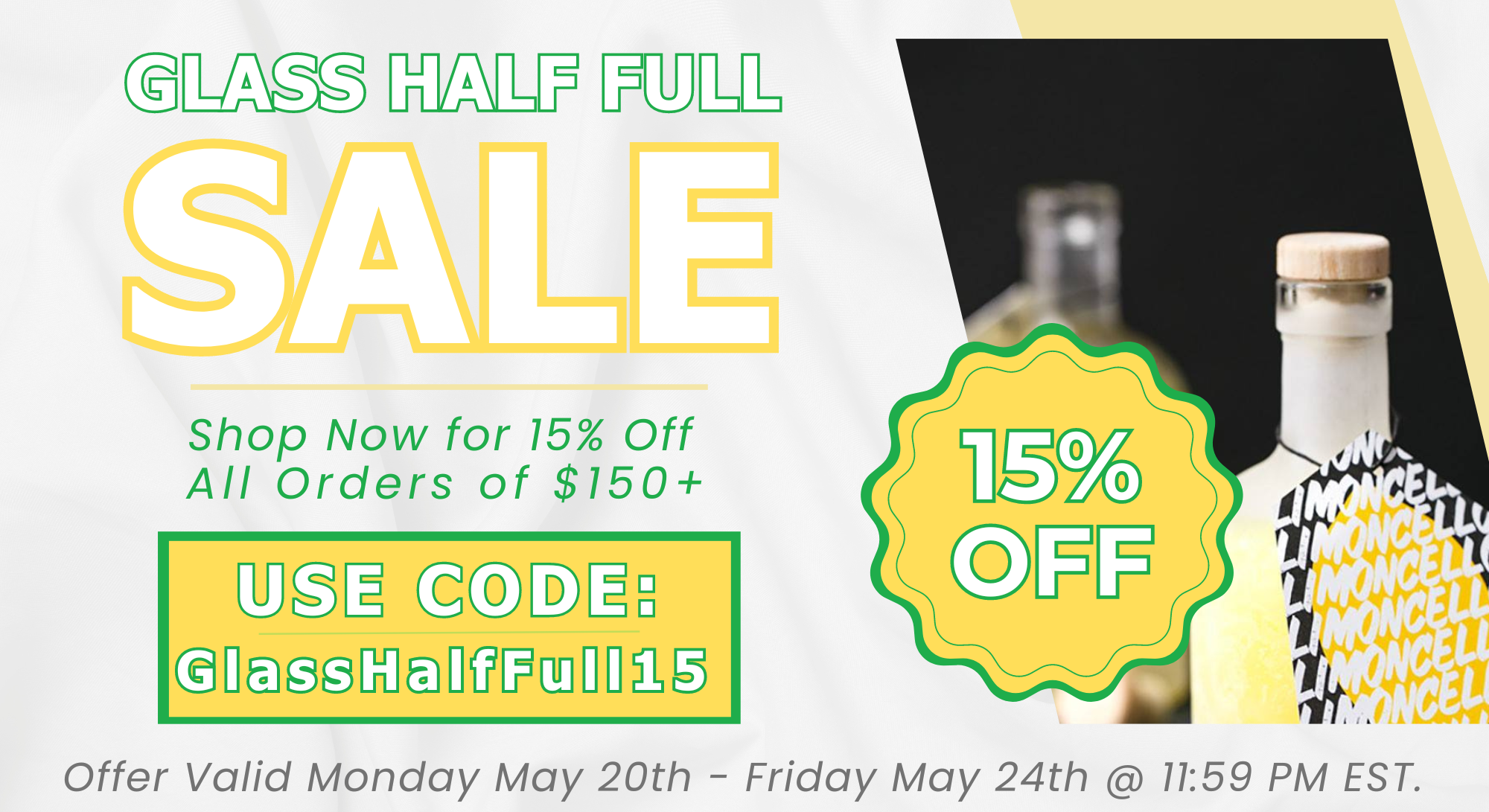 Glass Half Full: 15% OFF Sitewide Sale