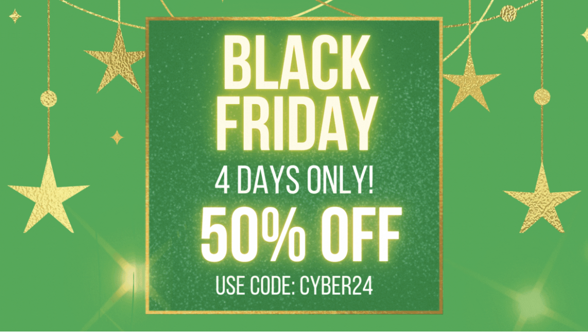 Incredible Black Friday & Cyber Monday Savings! 50% OFF Sitewide!
