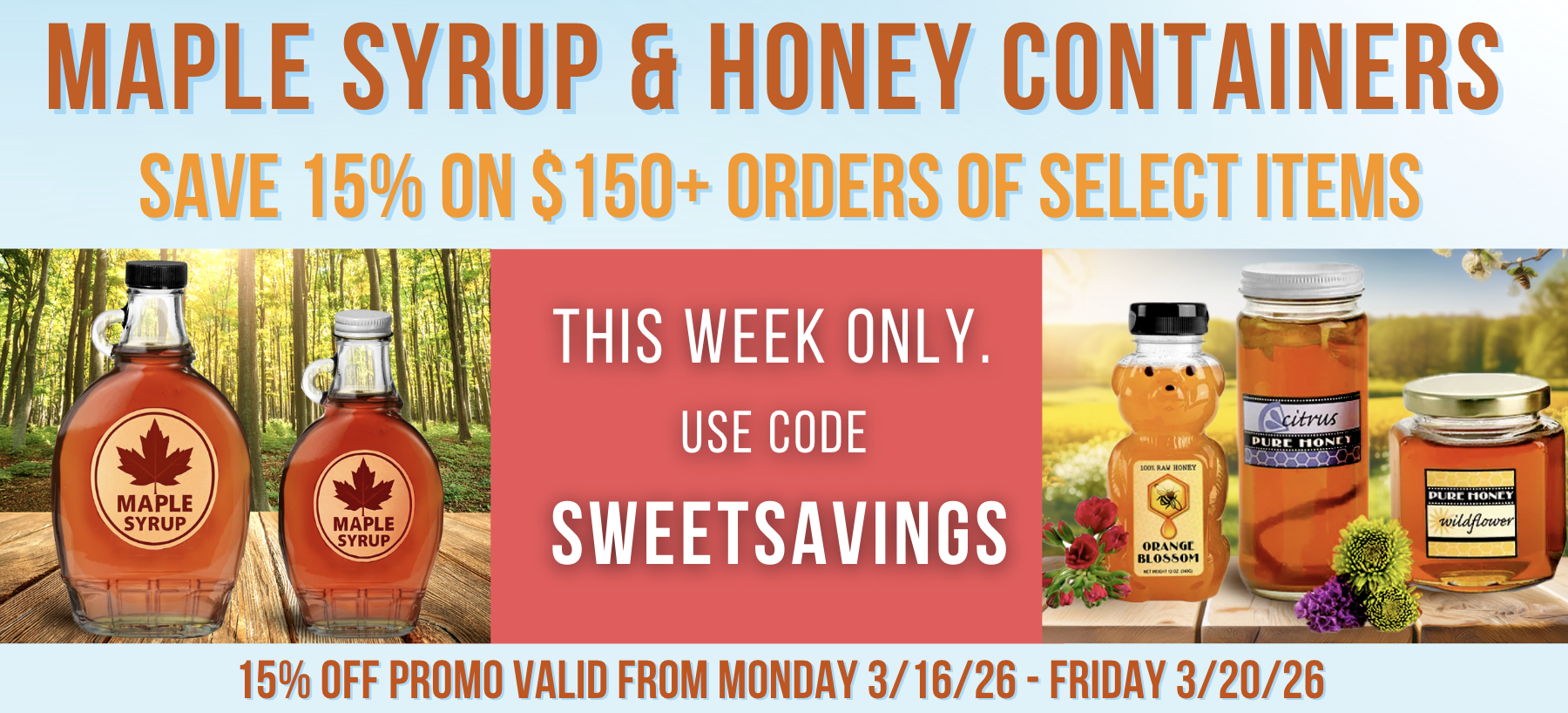 15% Off Select Honey Jars & Maple Syrup Bottles