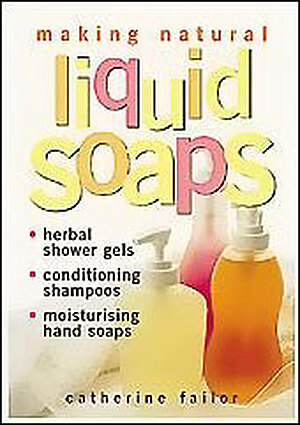 Making Natural Liquid Soaps
