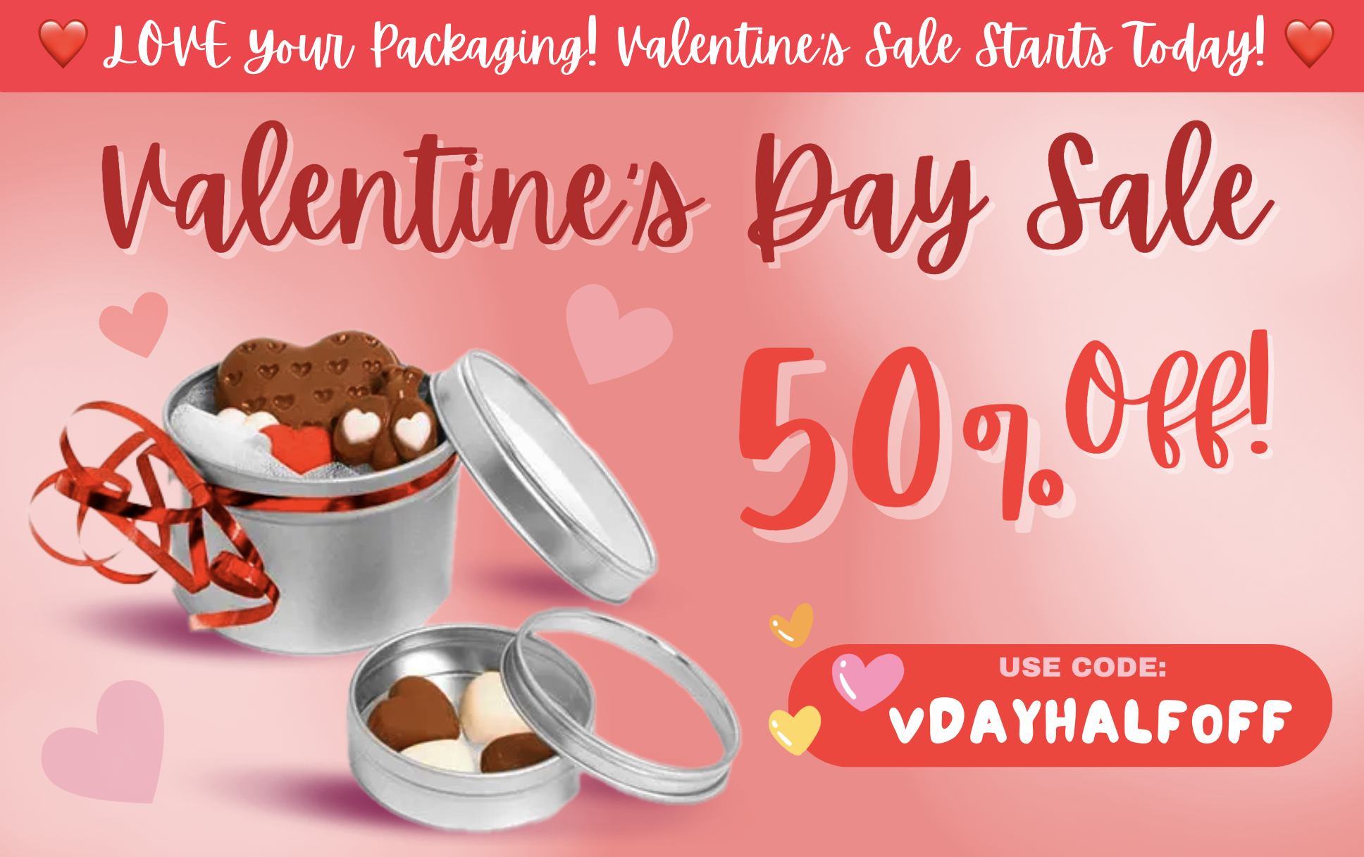 Love Your Packaging ~ Take 50% Off This February!